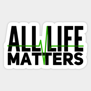 All Life Matters Sticker